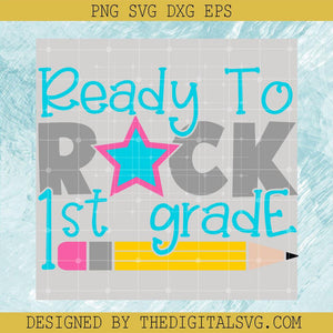 Ready To Rock 1St Grade Svg, Back To School Svg, Pencil Svg - TheDigitalSVG