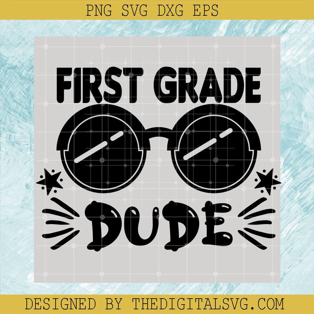 Frist Grade Dude Svg, Back To School Svg, Black Glasses Svg - TheDigitalSVG