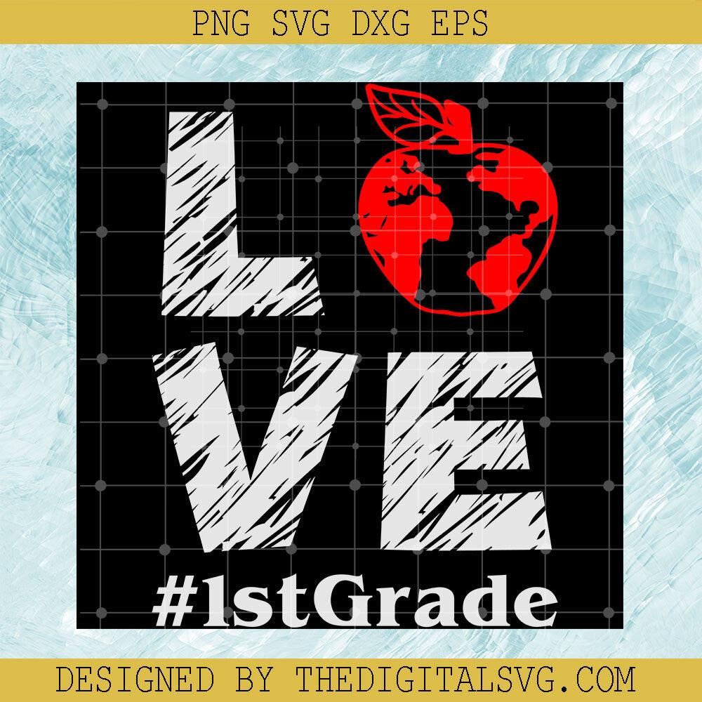 Love 1St Grade Svg, Back To School Svg, Apple Svg - TheDigitalSVG
