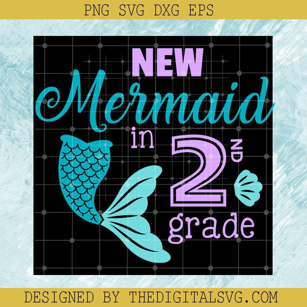 New Mermaid in 2Nd Grade Svg, Back To School Svg, Mermaid Svg, Grade Svg - TheDigitalSVG