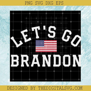 Let's Go Brandon Svg, Anti Biden Svg, Americien Flag Svg - TheDigitalSVG