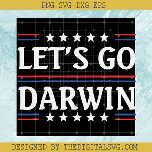 Let's Go Darwin Svg, Let's Go Brandon Svg, Americian Svg - TheDigitalSVG