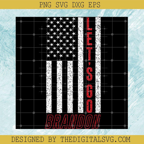 Let's Go Brandon American Flag Svg, USA Svg, Anti Biden Svg - TheDigitalSVG