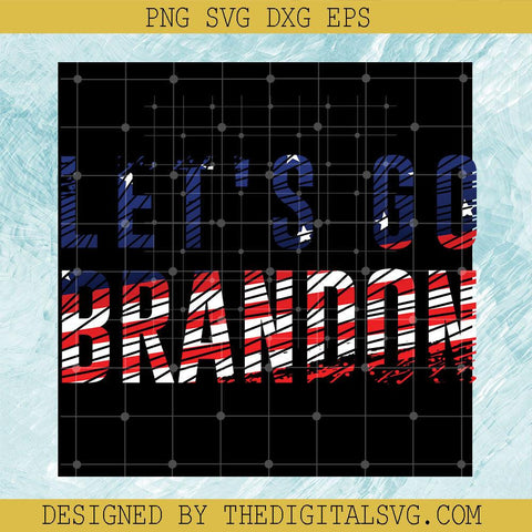 Let's Go Brandon American Flag Svg, Let's Go Brandon Svg, Anti Biden Svg - TheDigitalSVG