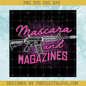 Mascara And Magazines Svg, Pro Gun Svg, Gun Svg - TheDigitalSVG