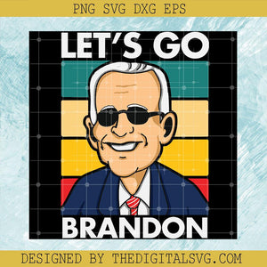 Let's Go Brandon Svg, Let's Go Brandon Joe Biden Svg, Joe Biden Smile Svg, Presiden USA Svg - TheDigitalSVG