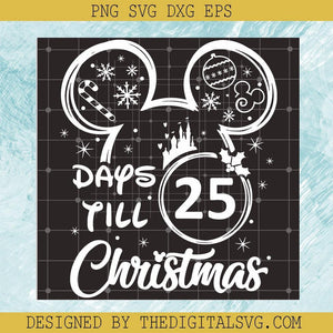 #Mouse Christmas Countdown Svg for cricut, Advent calendar print for kids room, Days till Christmas Svg, Mouse Ears Svg , Mickey Svg, Christmas Svg - TheDigitalSVG