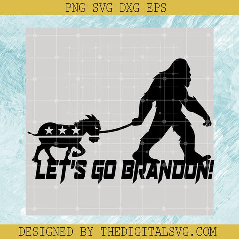 Let's Go Brandon Svg, Americian Svg, Anti Biden Svg, let's Go Brandon Bigfoot Svg - TheDigitalSVG