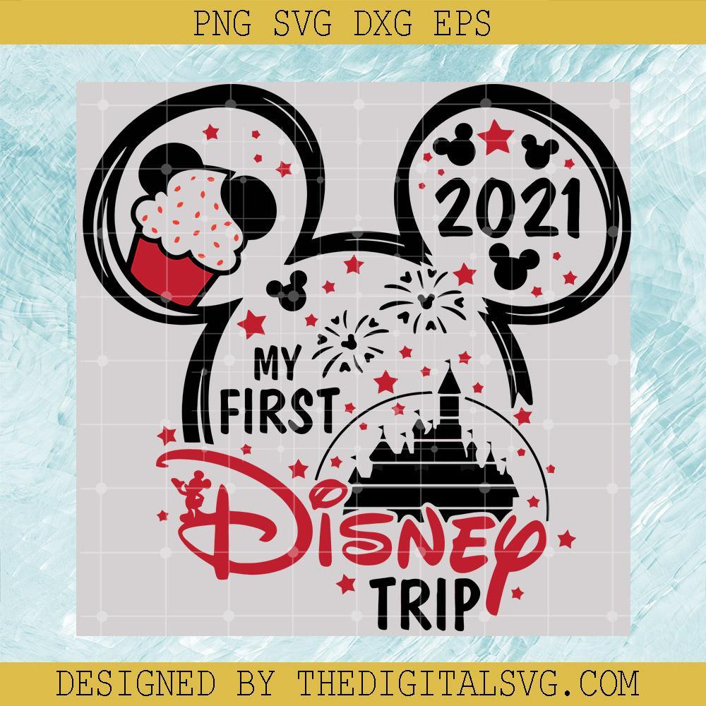 #My First Disney Trip Svg, Mickey Mouse Svg, Disney 2021 Trip Svg, Disney Svg - TheDigitalSVG