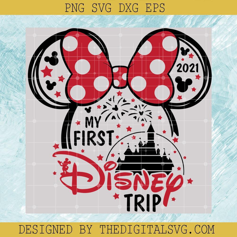 My First Disney Trip Svg, Disney Minnie Svg, Disney Svg - TheDigitalSVG