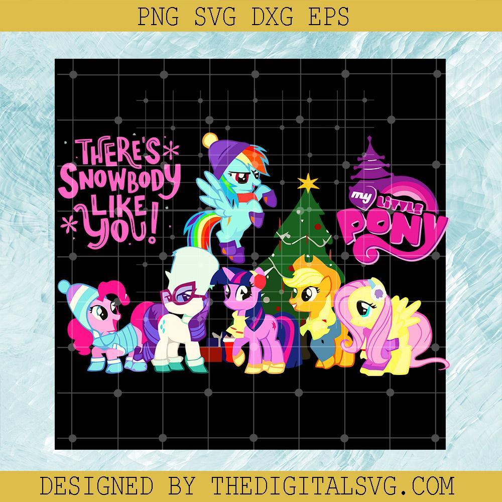 There's Snowbody Like You Svg, My Little Pony Christmas Svg, My Little Pony Svg - TheDigitalSVG