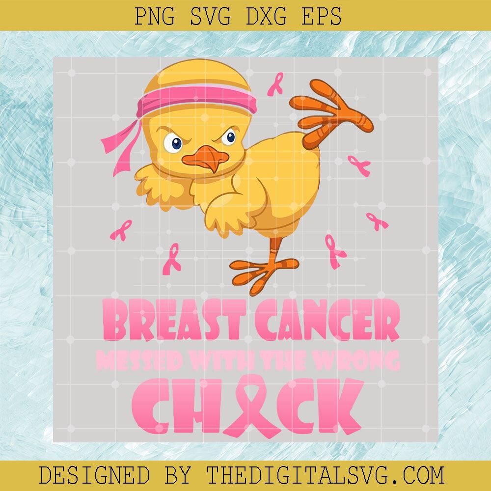 Breast Cancer Messed With The Wrong Chick SVG, Breast Cancer SVG, Chick Cancer SVG - TheDigitalSVG