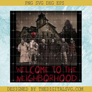 Welcome To The Neighborhood PNG, Halloweentown Horror Movies PNG, Halloween Horror PNG Sublimation - TheDigitalSVG