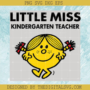 Little Miss Kindergarten Teacher SVG, Little Miss SVG, Little Miss Student SVG - TheDigitalSVG