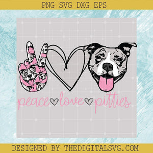 Peace Love Pitties PNG, Pitbull Sublimation PNG, Pet Lover Svg