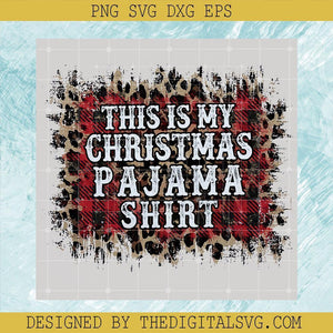 Christmas Svg, This Is My Christmas Pajama Shirt Svg, Pajama Shrist Svg - TheDigitalSVG