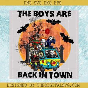 The Boys Are Back In Town Halloween PNG, Horror Boys Halloween PNG, Friends Horror Halloween PNG, Halloween PNG