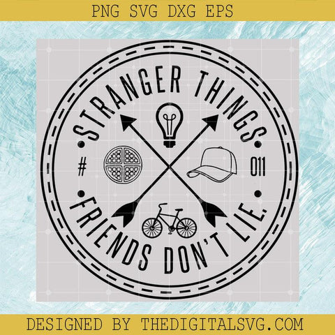 Stranger Things Friend Don’t Lie Svg,Stranger Things Netflix Svg, Stranger Things Svg - TheDigitalSVG