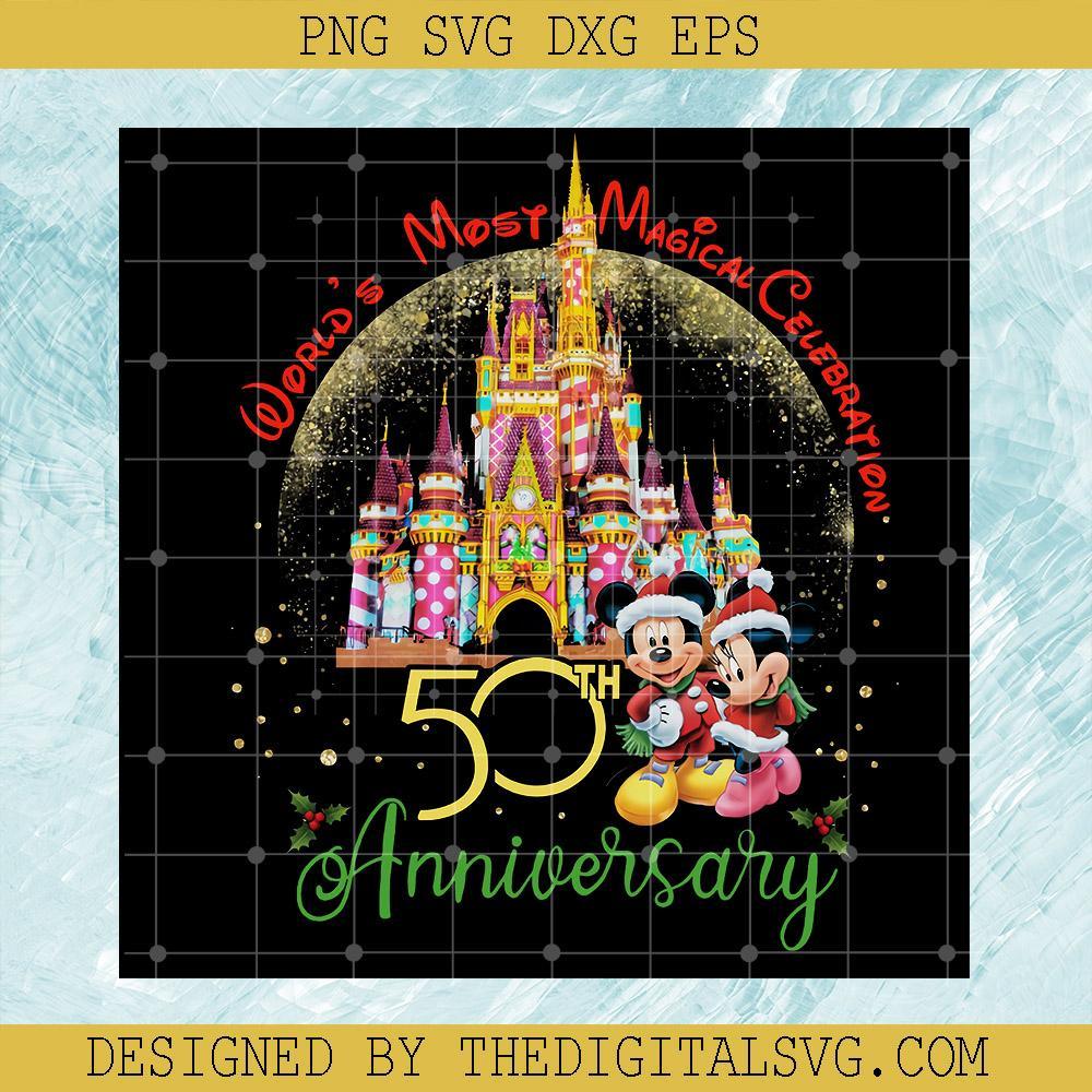 World's Most Magical Celebration PNG, 50th Anniversary Disneyland PNG, Castle Bright PNG, Disney Land PNG - TheDigitalSVG