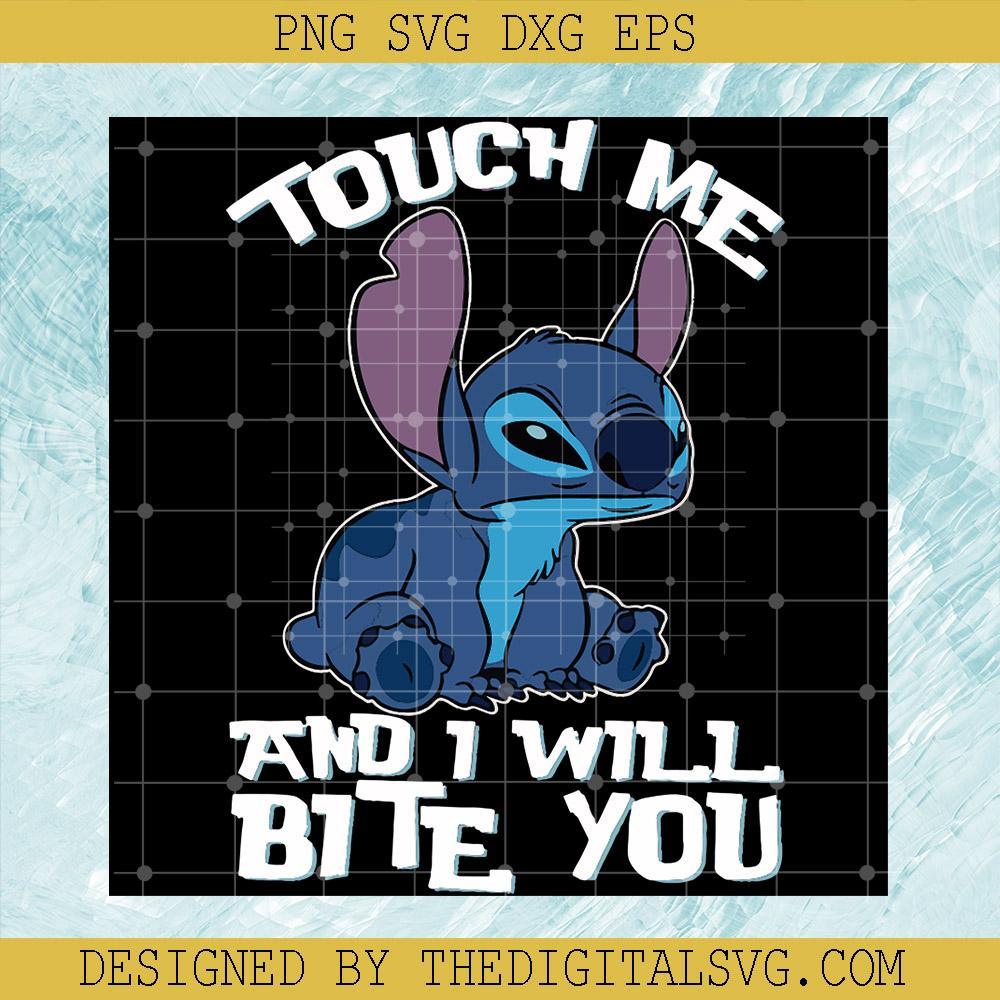 Touch Me And I Will Bite You Svg, Stitch Svg, Cartoon Svg - TheDigitalSVG