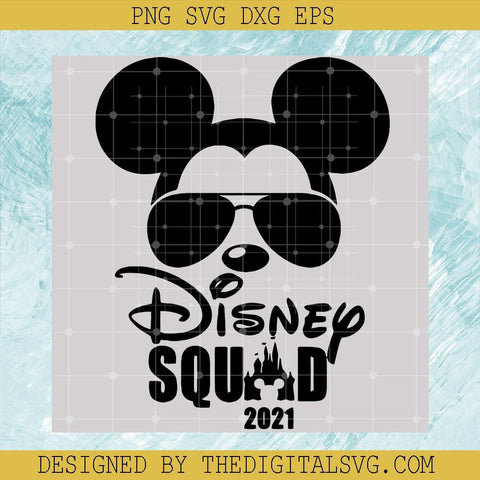 Mickey Disney Squad 2021 Svg, Disney Mickey Svg, Disney Svg