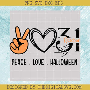 #Peace Love Halloween SVG, Love 31 October SVG, Birthday Halloween Funny SVG, Halloween October SVG, Halloween SVG - TheDigitalSVG