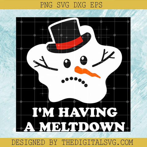 I'm Having A Meltdown Svg, Snowman Svg, Merry Chrsitmas Svg - TheDigitalSVG
