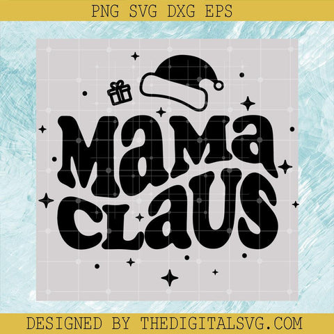Mama Claus Svg, Merry Christmas Svg, Santa Claus Svg - TheDigitalSVG