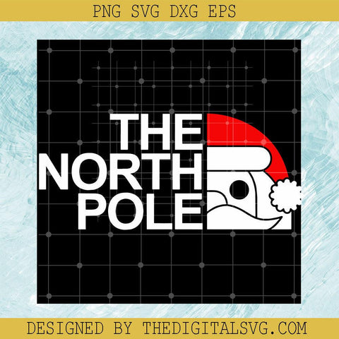 The North Pole Svg, Santa Claus Svg, Merry Christmas Svg - TheDigitalSVG