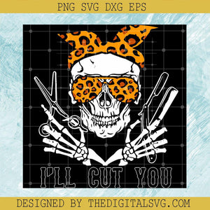 Mom Skull I'll Cut You Svg, I'll Cut You Svg, Skullcap Svg - TheDigitalSVG