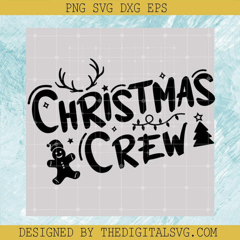 Christmas Crew Svg, Christmas Slogan Svg, Merry Xmas Svg - TheDigitalSVG