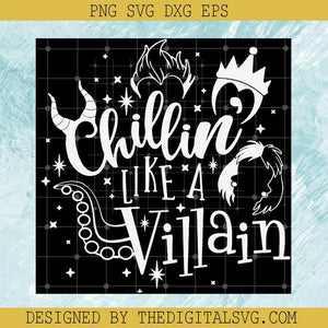 Chillin Like a Villain Svg, Villain Witch Svg, Disney Witch Svg - TheDigitalSVG