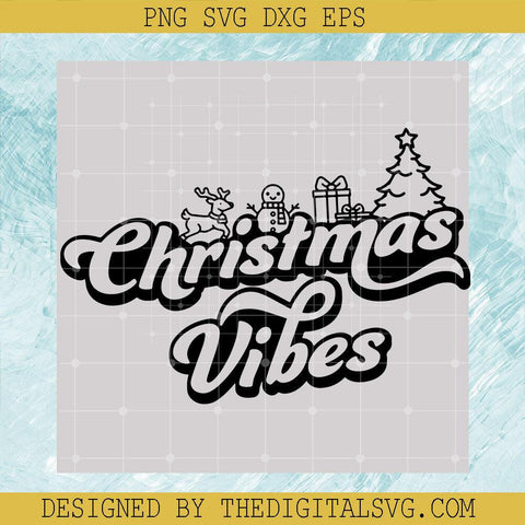 Christmas Vibes Svg, The Words Christmas Svg, Christmas Slogan Svg - TheDigitalSVG
