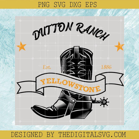 Duttuon Ranch Est 1886 Yellowstone Svg, Dutton Ranch Svg, Yellowstone Svg - TheDigitalSVG