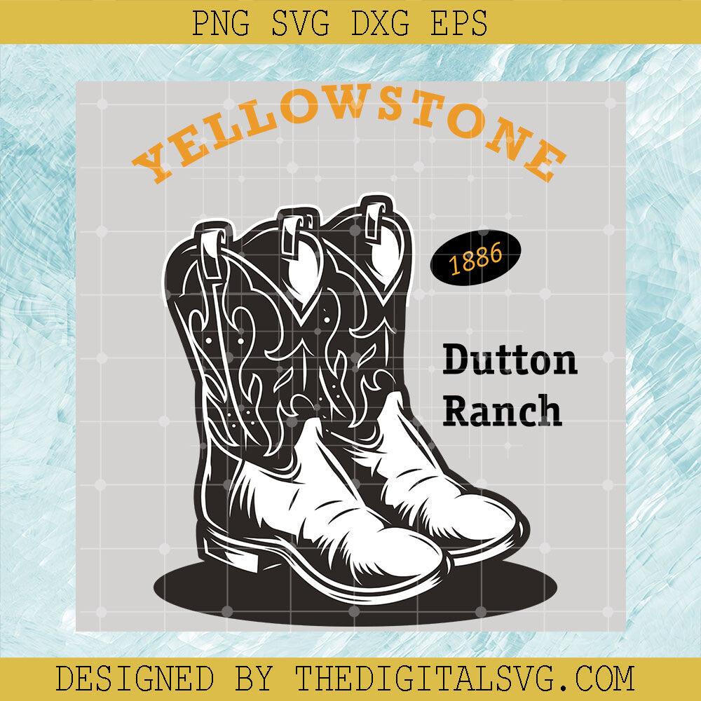Boots Yellowstone 1886 Dutton Ranch Svg, Yellowstone 1886 Svg, Dutton Ranch Svg - TheDigitalSVG