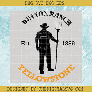 Dutton Ranch Est 1886 Yellowstone Svg,  Characters Dressed In Black Svg, Yellowstone Svg - TheDigitalSVG
