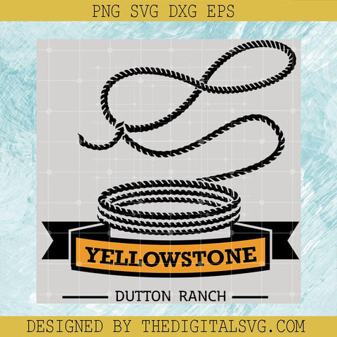 Yellowstone Dutton Ranch Svg, Dutton Ranch Svg, Cordage Yellowstone Svg - TheDigitalSVG