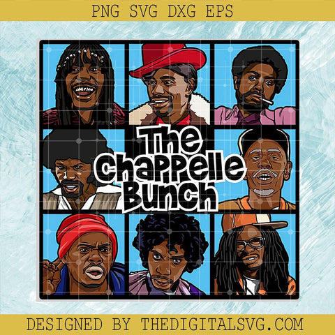 The Chappelle Bunch Svg, Full And New Version Svg, Chappelle Bunch Svg - TheDigitalSVG