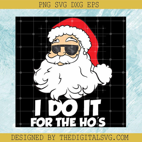 Santa hat I Do It For The Ho's Svg, Santa Hat Merry Christmas Svg, Merry Christmas Svg - TheDigitalSVG